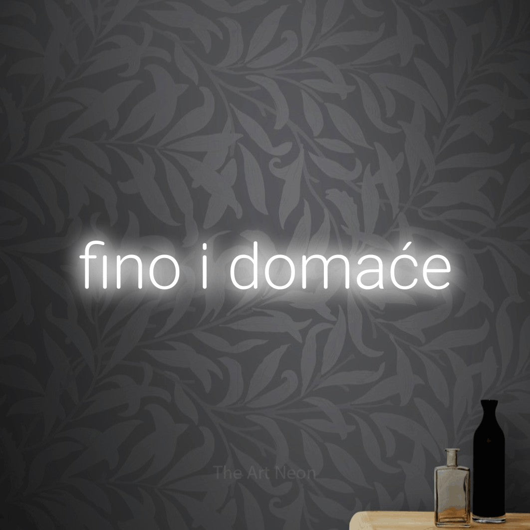 LED neon sign reading “fino i domaće”, arranged in a single line.