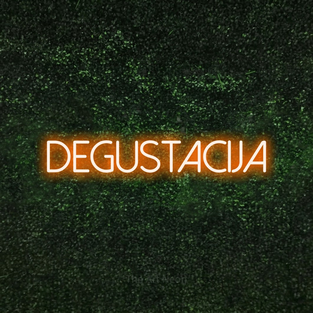 LED neon sign reading “Degustacija”, arranged in a single line.