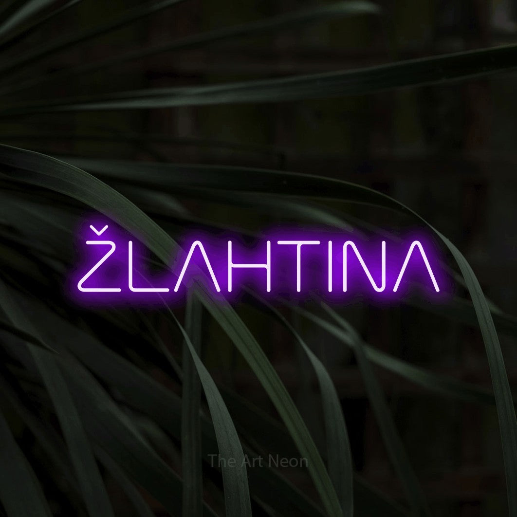 LED neon sign reading “ŽLAHTINA”, arranged in a single line.