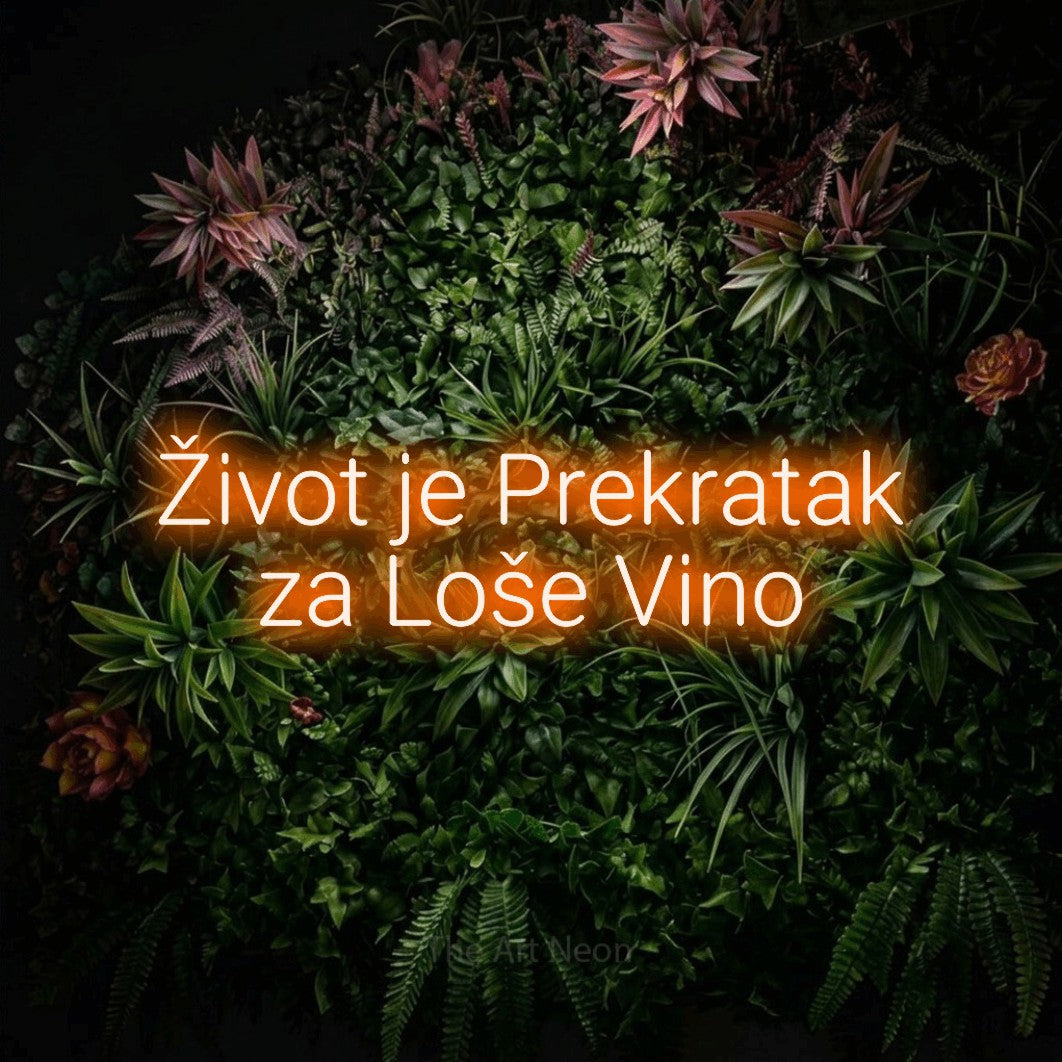 LED neon sign reading “Život je Prekratak za Loše Vino”, arranged in two lines.