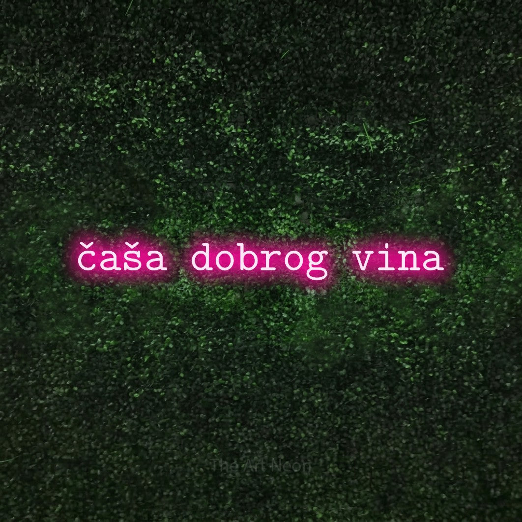 LED neon sign reading “čaša dobrog vina”, arranged in a single line.