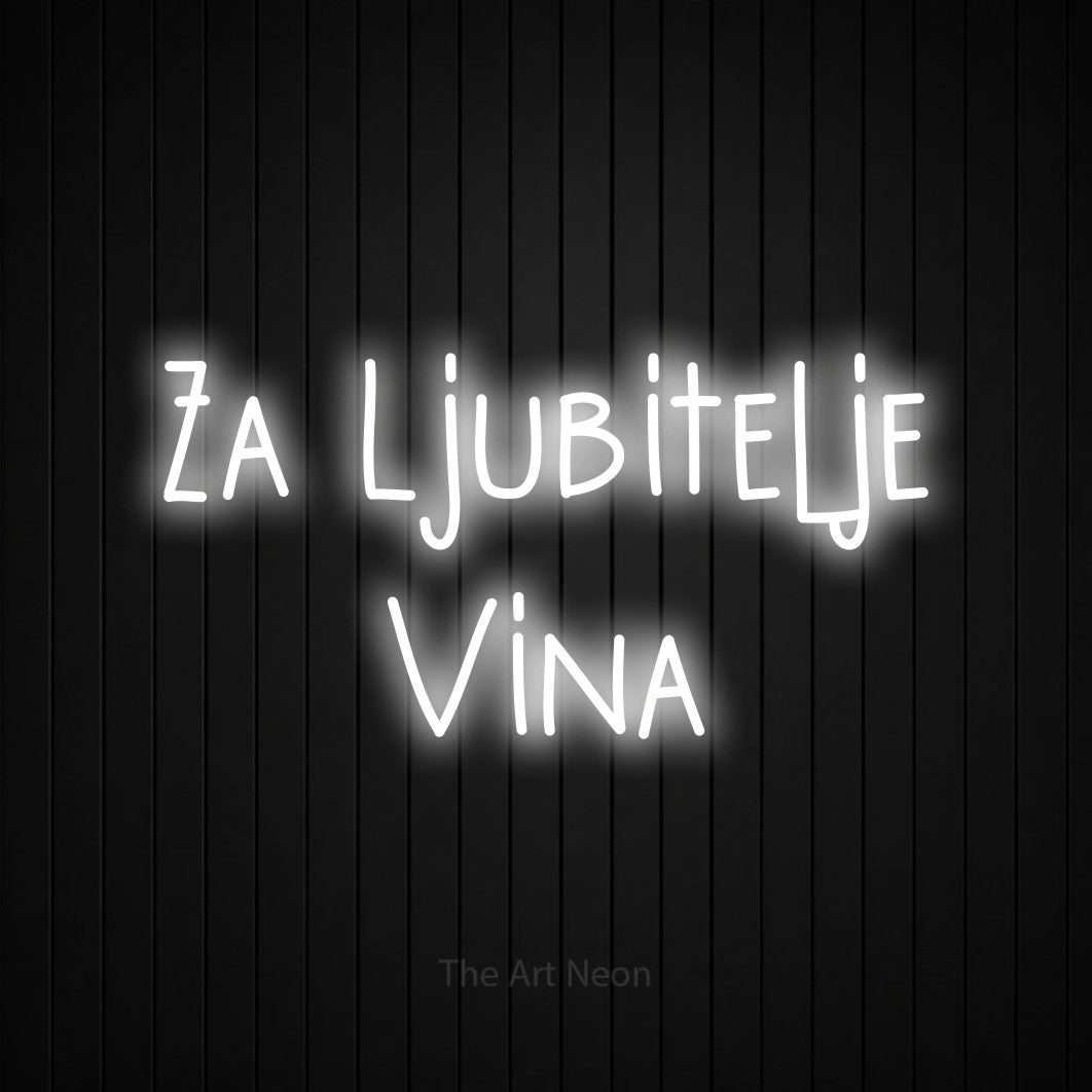 LED neon sign reading “Za Ljubitelje Vina”, arranged in two lines.