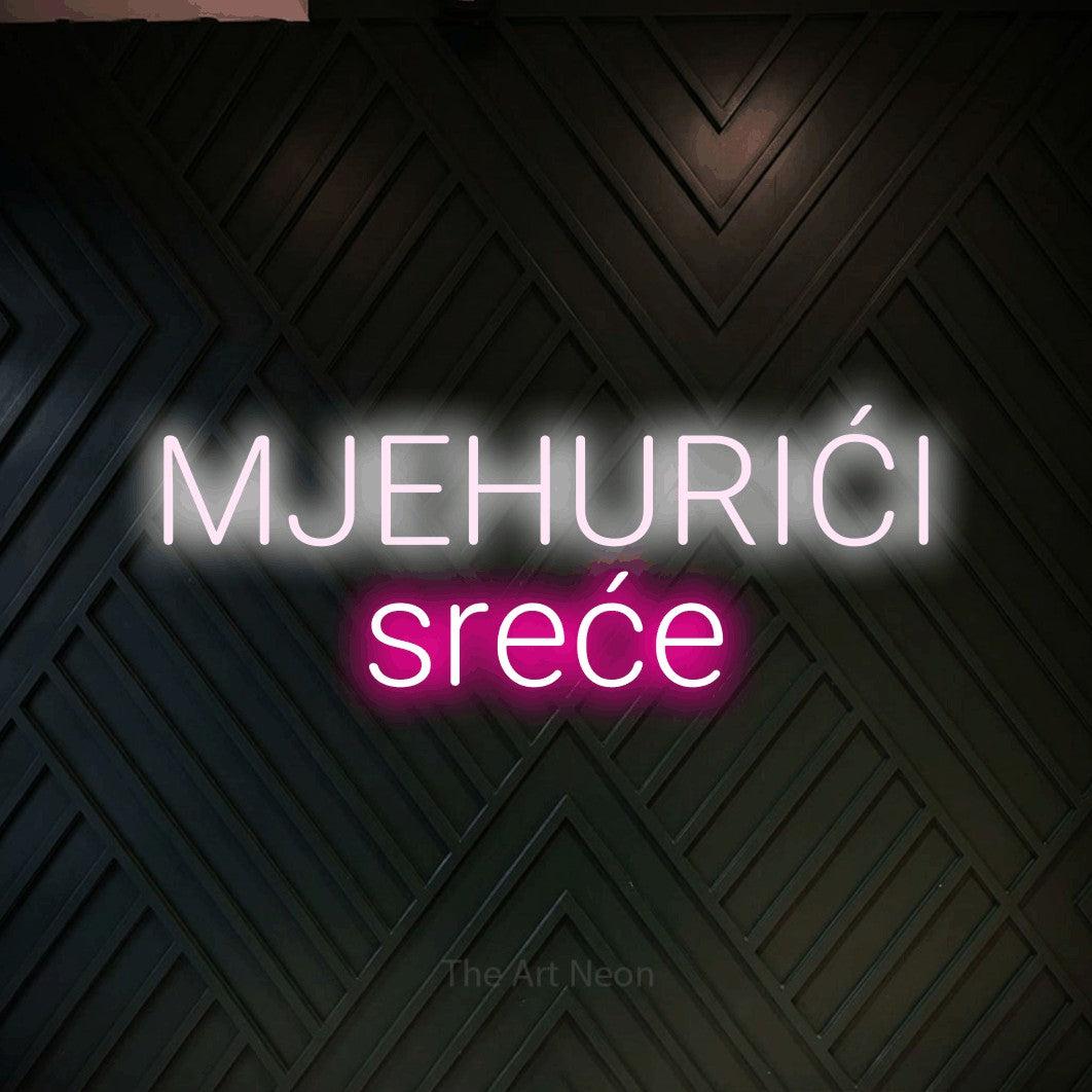 LED neon sign reading “MJEHURIĆI sreće”, arranged in two lines.