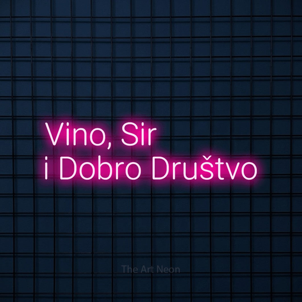 LED neon sign reading “Vino, Sir i Dobro Društvo”, arranged in two lines.