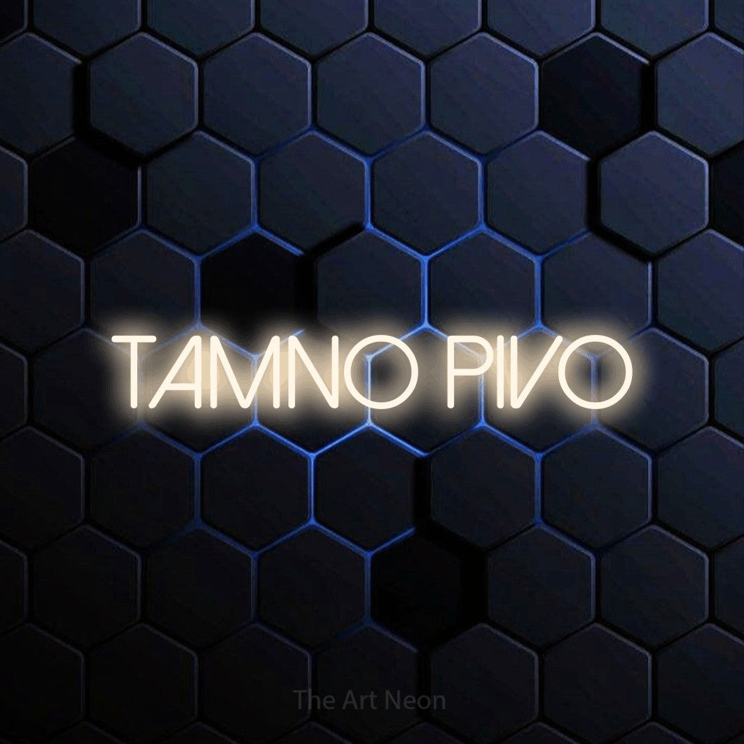 LED neon sign reading “TAMNO PIVO”, arranged in a single line.