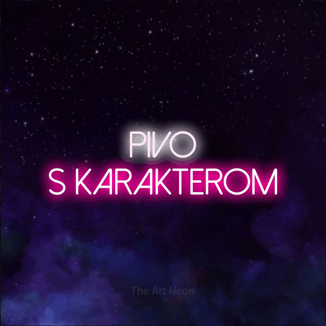 LED neon sign reading “PIVO S KARAKTEROM”, arranged in two lines.