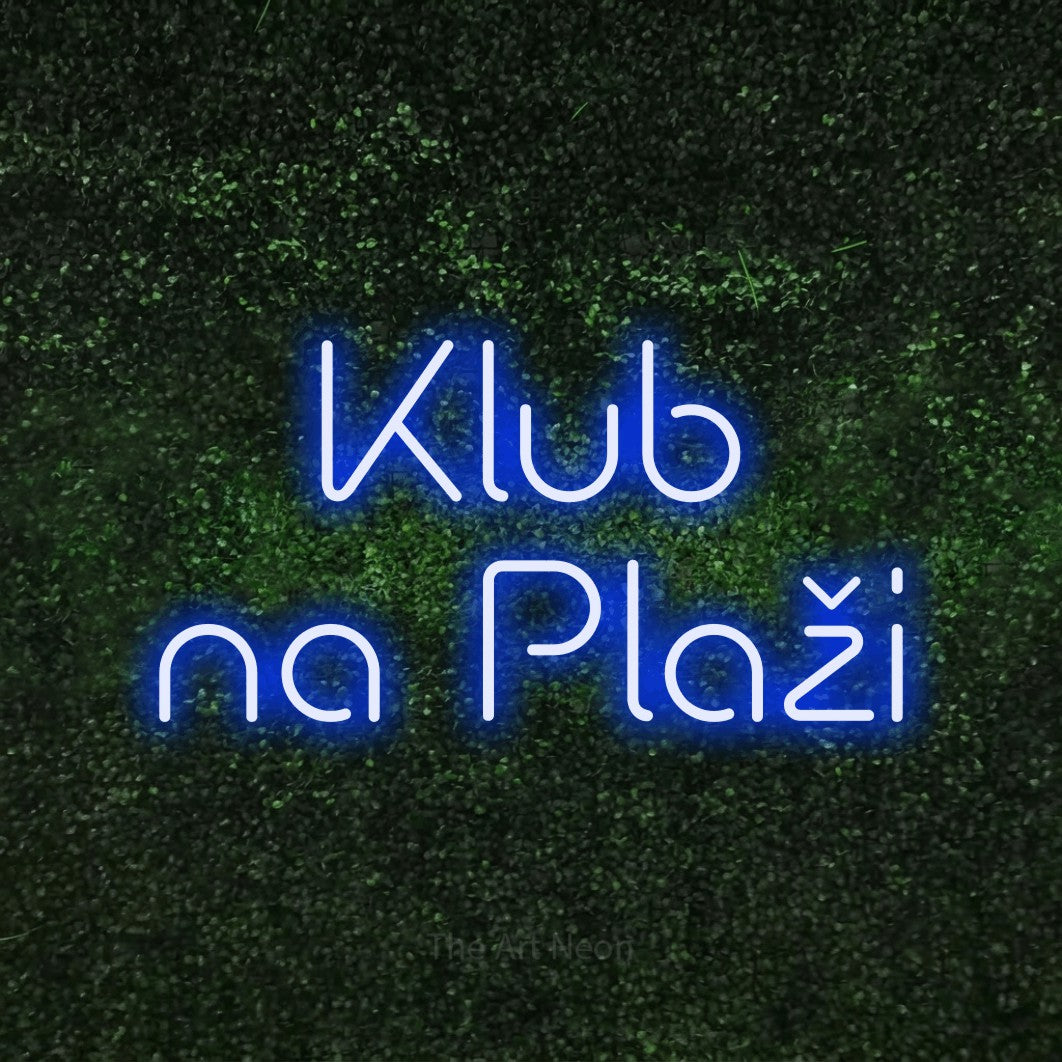 LED neon sign reading “Klub na Plaži”, arranged in two lines.