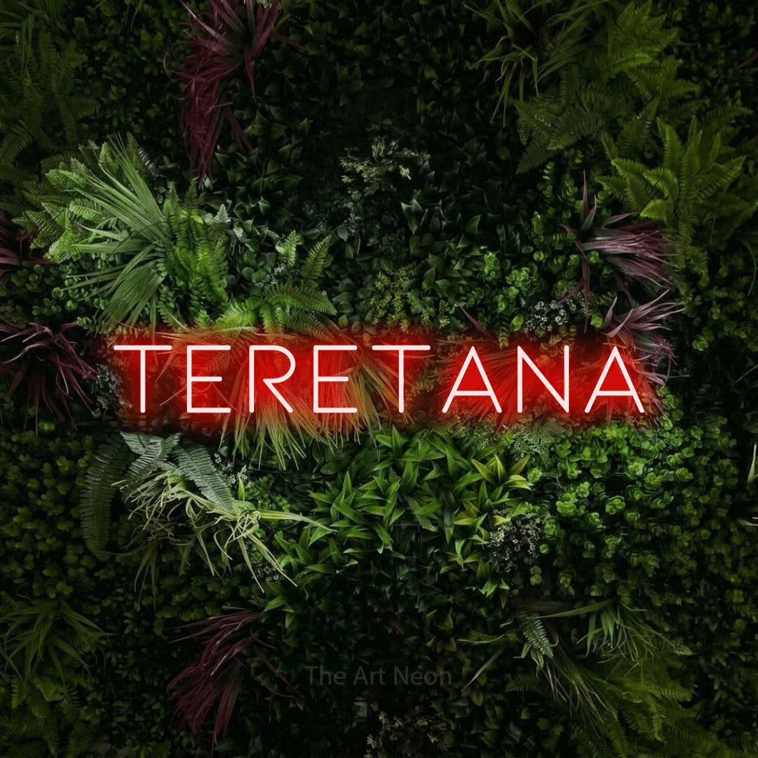 LED neon sign reading “TERETANA”, arranged in a single line.