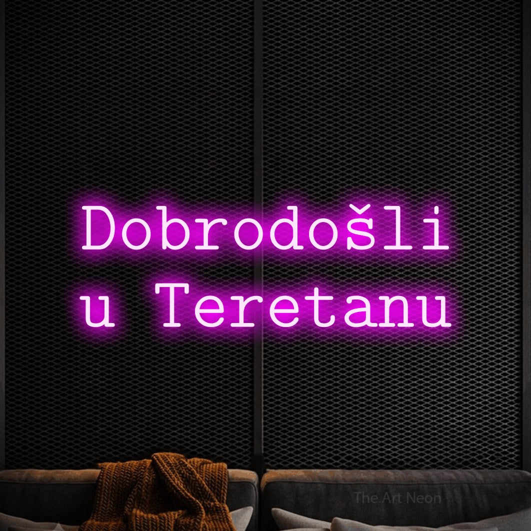 LED neon sign reading “Dobrodošli u Teretanu”, arranged in two lines.