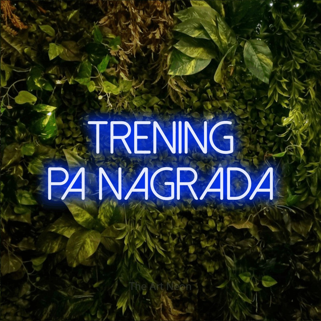 LED neon sign reading “TRENING PA NAGRADA”, arranged in two lines.