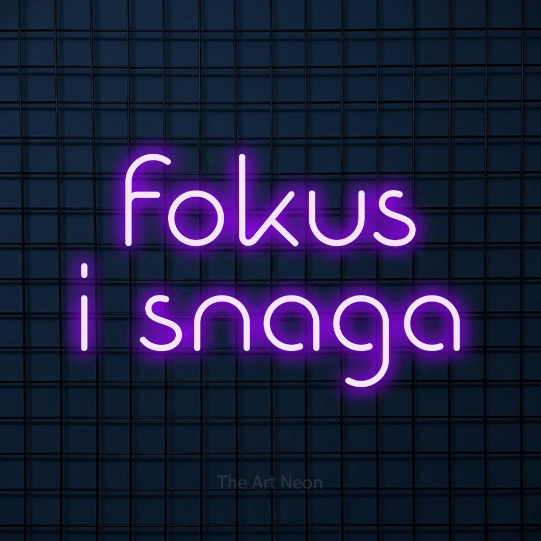 LED neon sign reading “fokus i snaga”, arranged in two lines.
