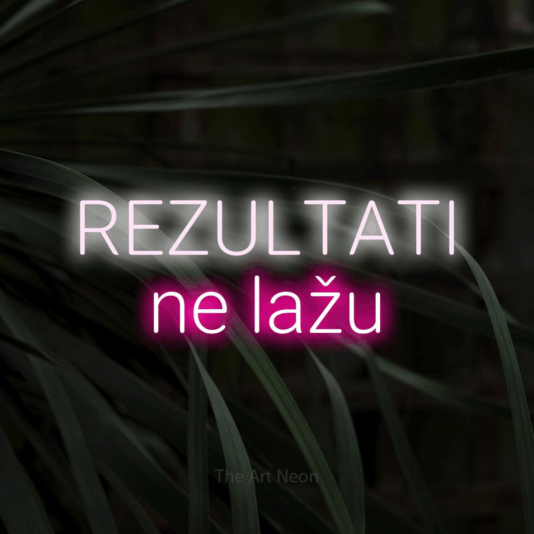 LED neon sign reading “REZULTATI ne lažu”, arranged in two lines.