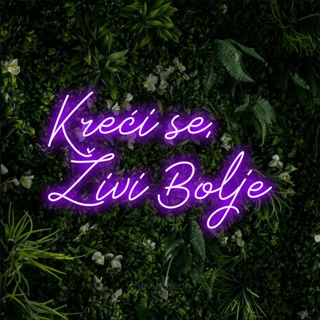 LED neon sign reading “Kreći se, Živi Bolje”, arranged in two lines.