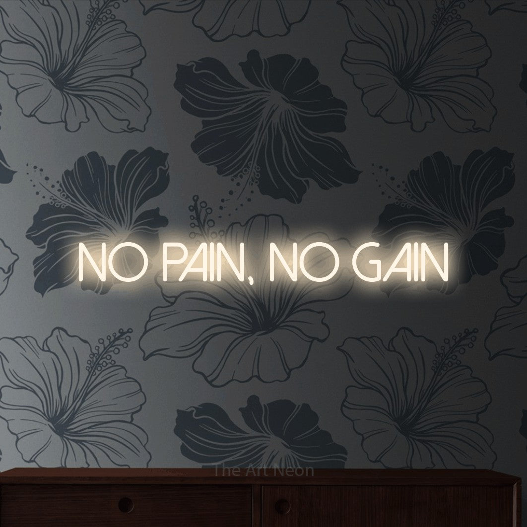 LED neon sign reading “No Pain, No Gain”, arranged in a single line.