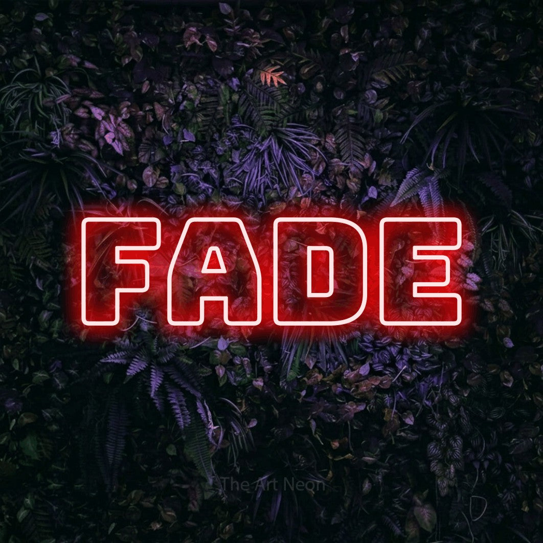 LED neon sign reading “Fade”, arranged in a single line.
