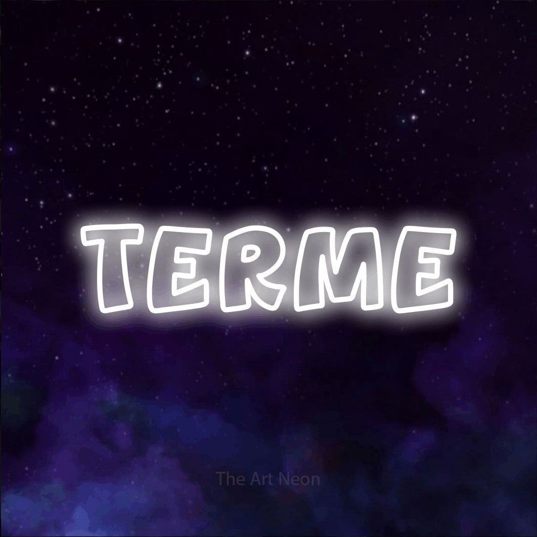 LED neon sign reading “TERME”, arranged in a single line.