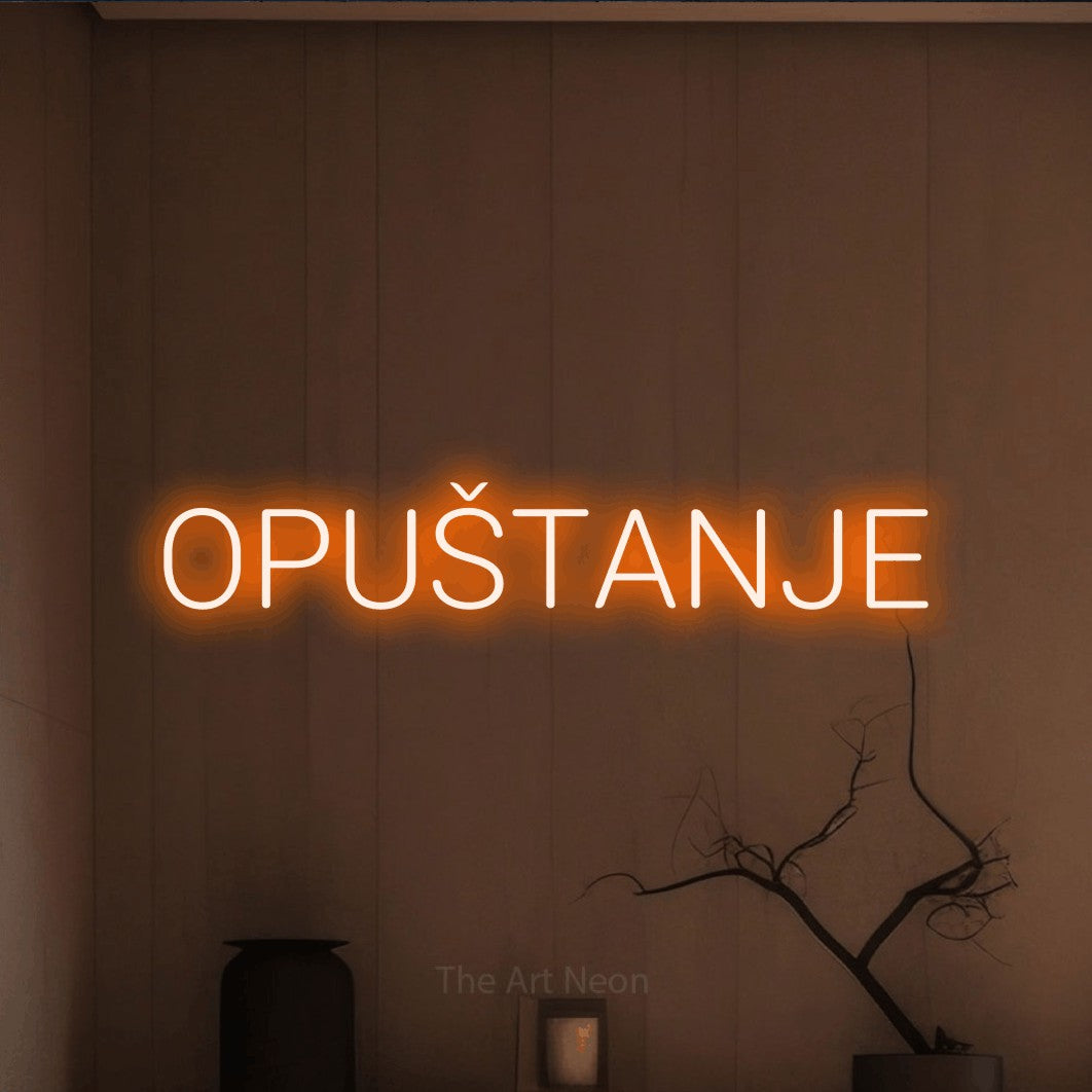 LED neon sign reading “OPUŠTANJE”, arranged in a single line.
