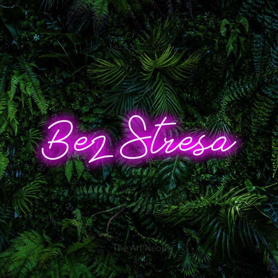 LED neon sign reading “Bez Stresa”, arranged in a single line.