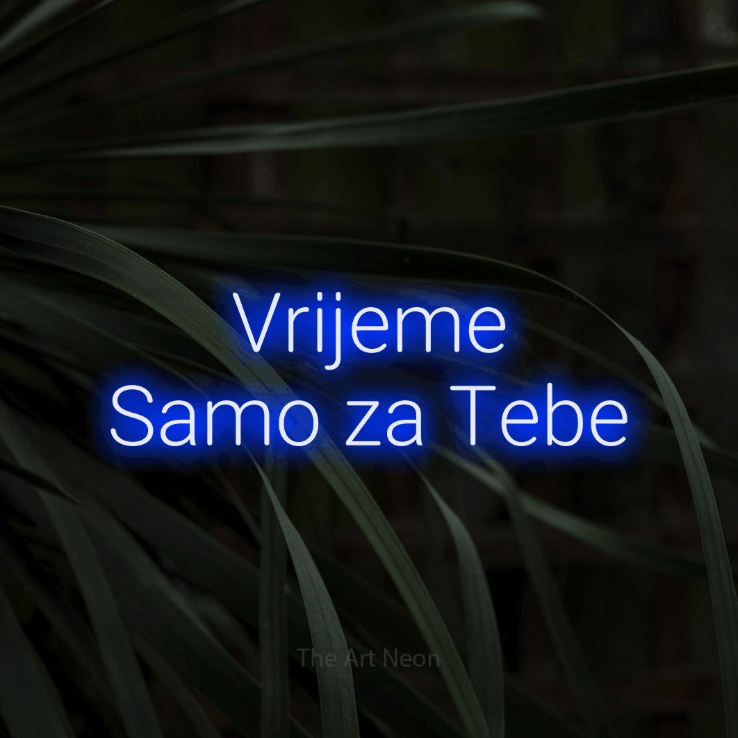 LED neon sign reading “Vrijeme Samo za Tebe”, arranged in two lines.
