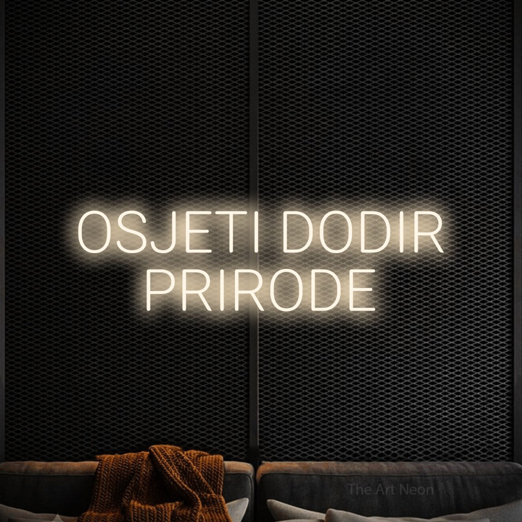 LED neon sign reading “OSJETI DODIR PRIRODE”, arranged in two lines.