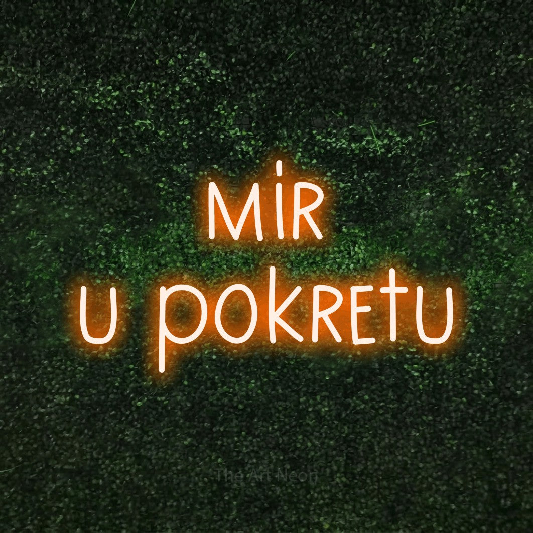 LED neon sign reading “mir u pokretu”, arranged in two lines.