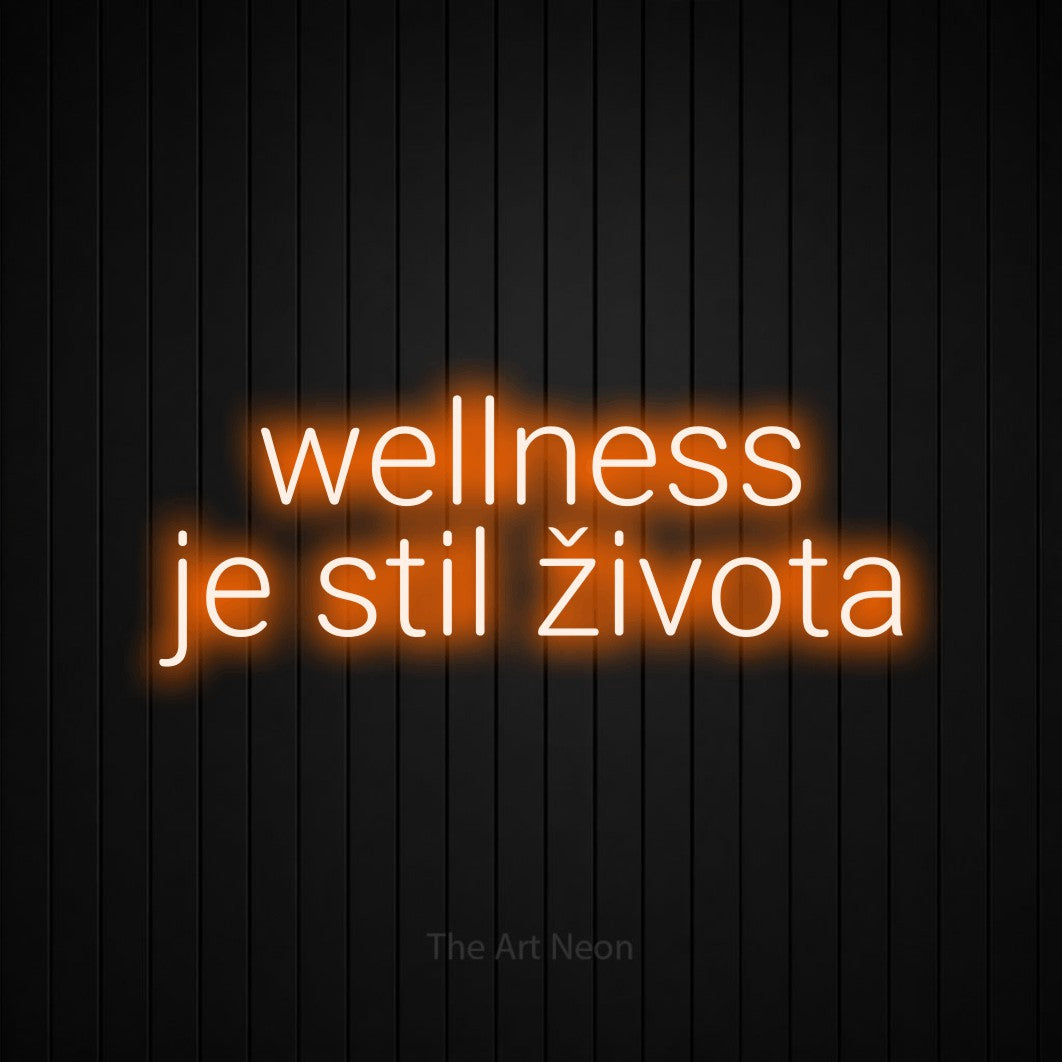 LED neon sign reading “wellness je stil života”, arranged in two lines.
