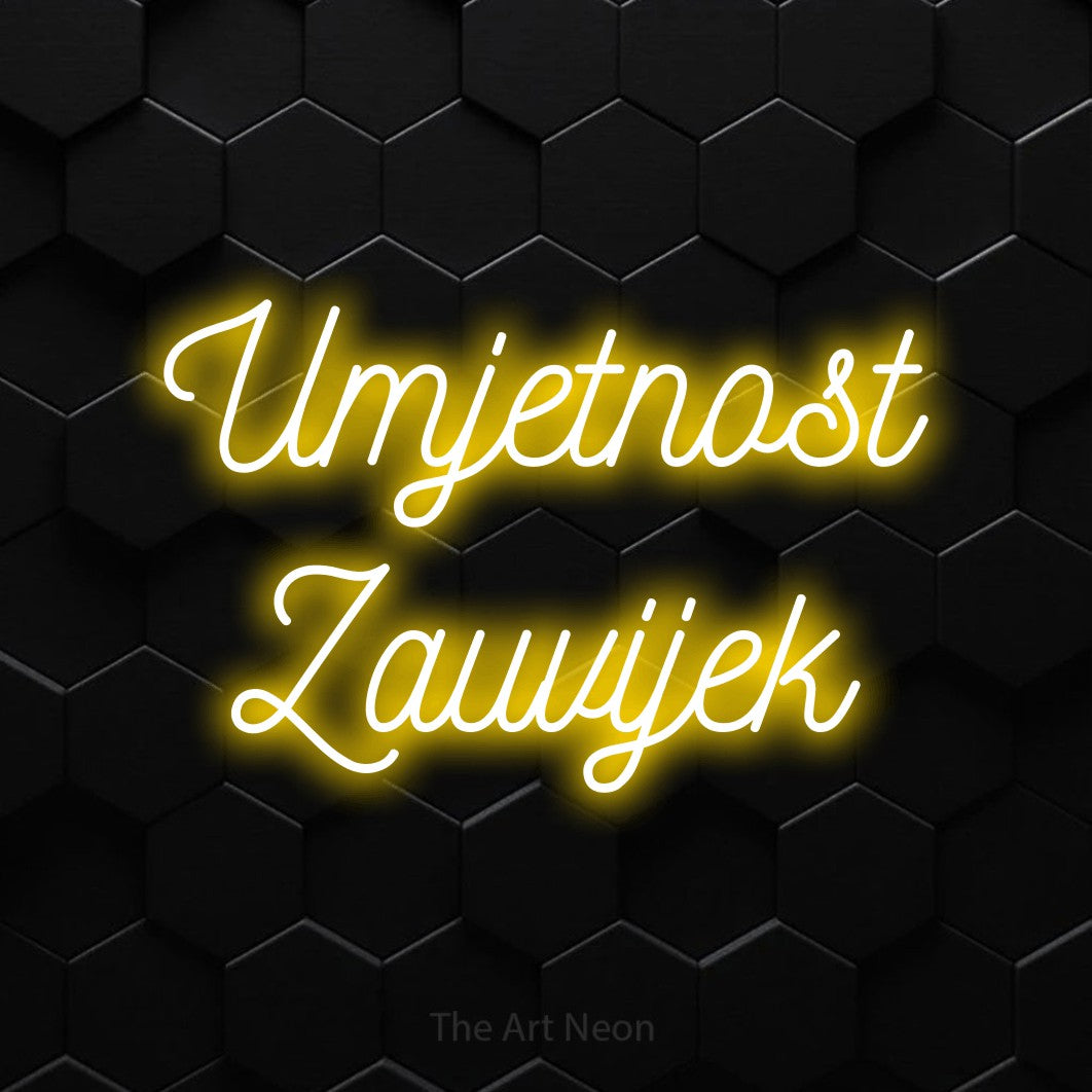 LED neon sign reading “Umjetnost Zauvijek”, arranged in two lines.