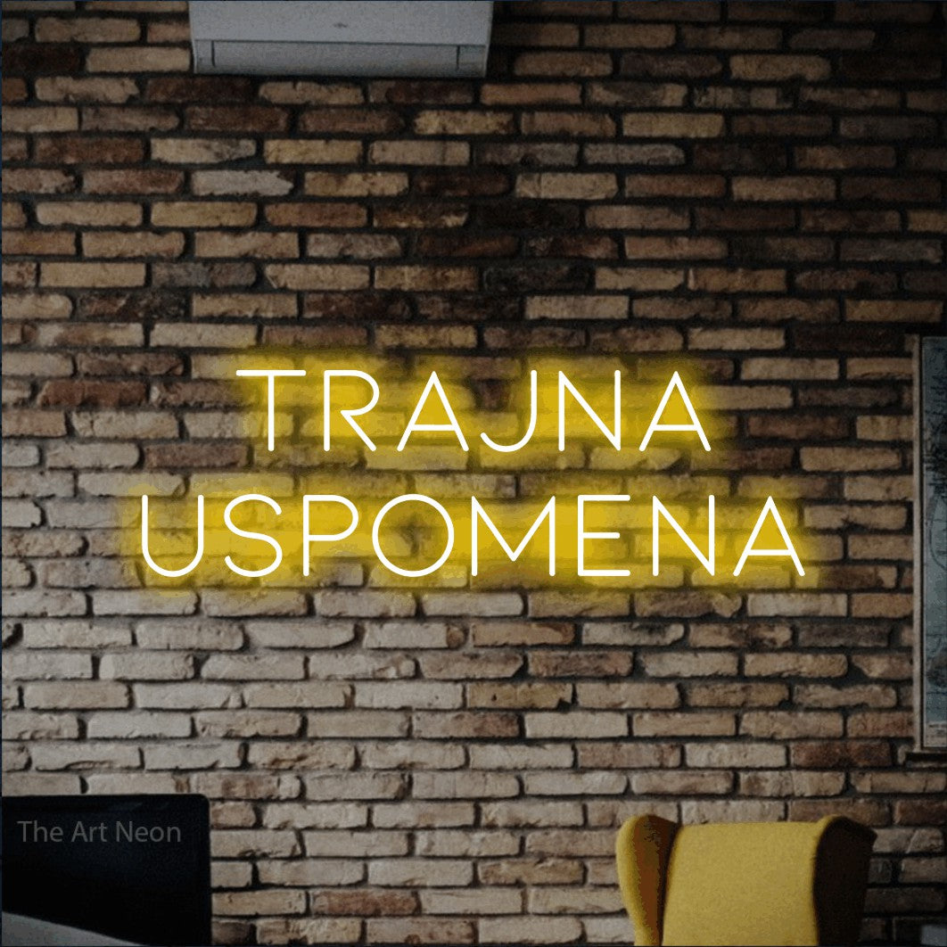 LED neon sign reading “Trajna Uspomena”, arranged in two lines.