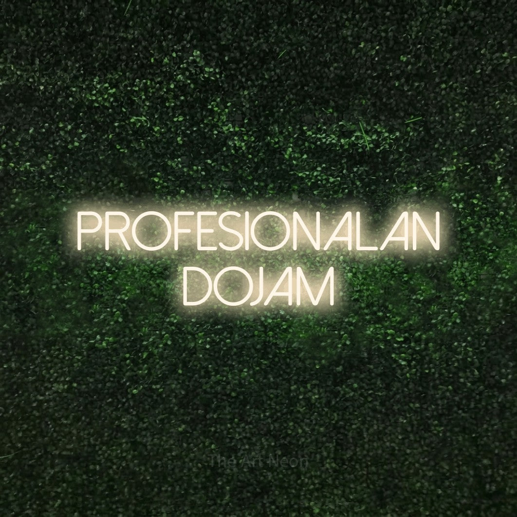 LED neon sign reading “Profesionalan Dojam”, arranged in two lines.