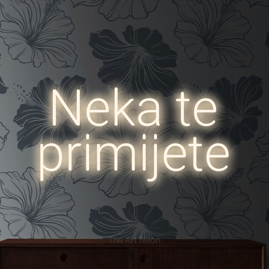 LED neon sign reading “Neka te primijete”, arranged in two lines.