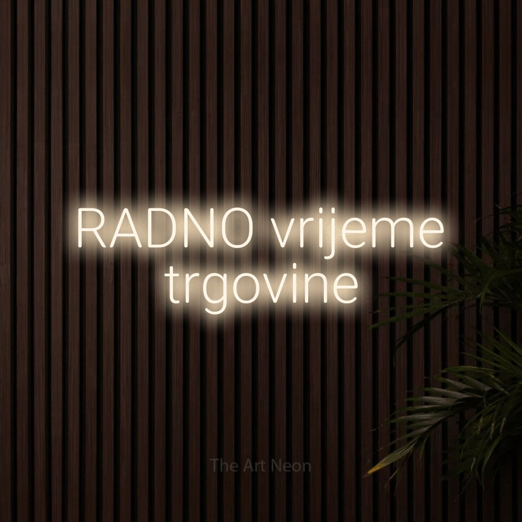 LED neon sign reading “RADNO vrijeme trgovine”, arranged in two lines.