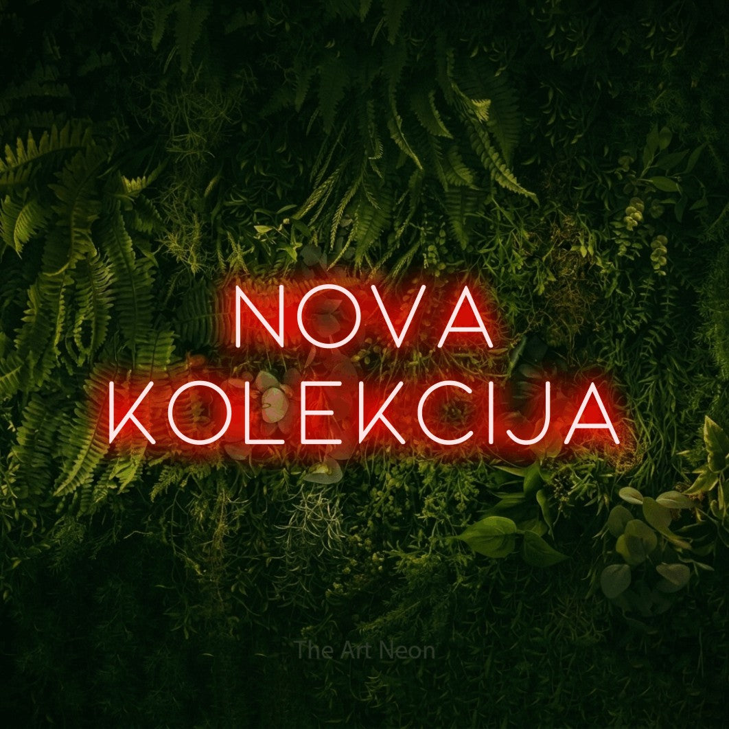 LED neon sign reading “nova kolekcija”, arranged in two lines.