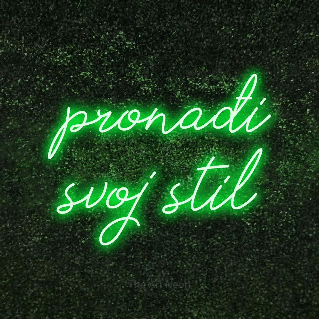 LED neon sign reading “pronađi svoj stil”, arranged in two lines.