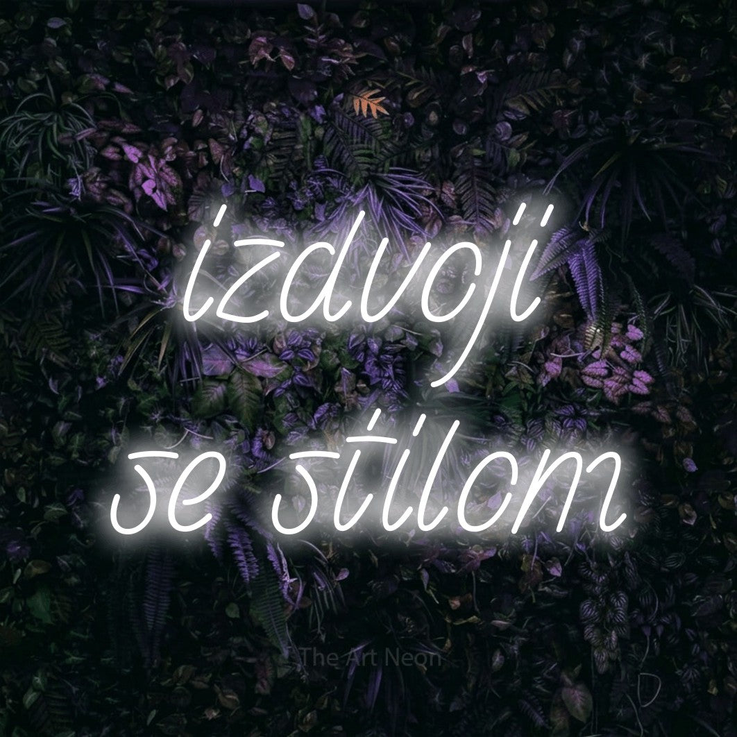 LED neon sign reading “izdvoji se stilom”, arranged in two lines.
