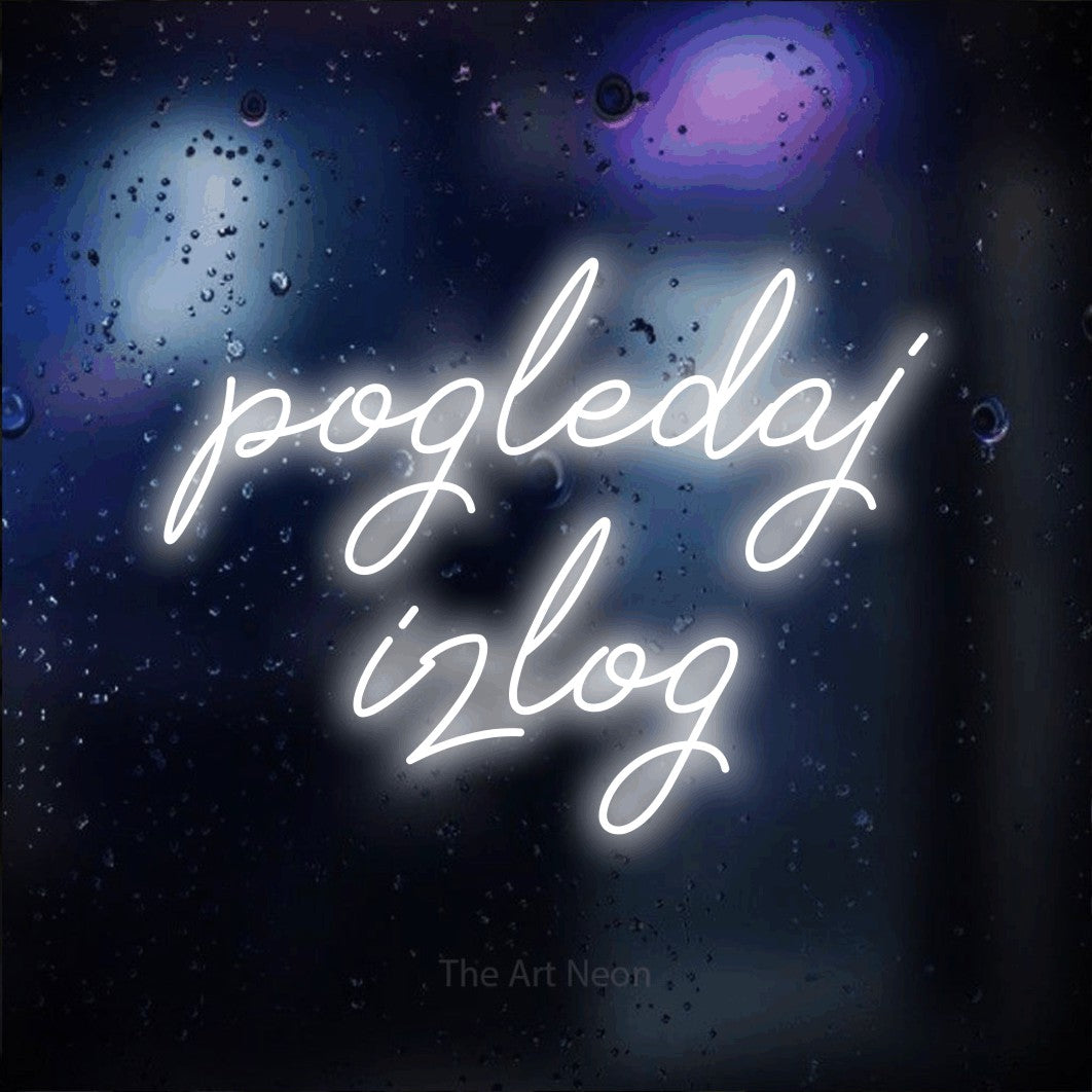 LED neon sign reading “pogledaj izlog”, arranged in two lines.