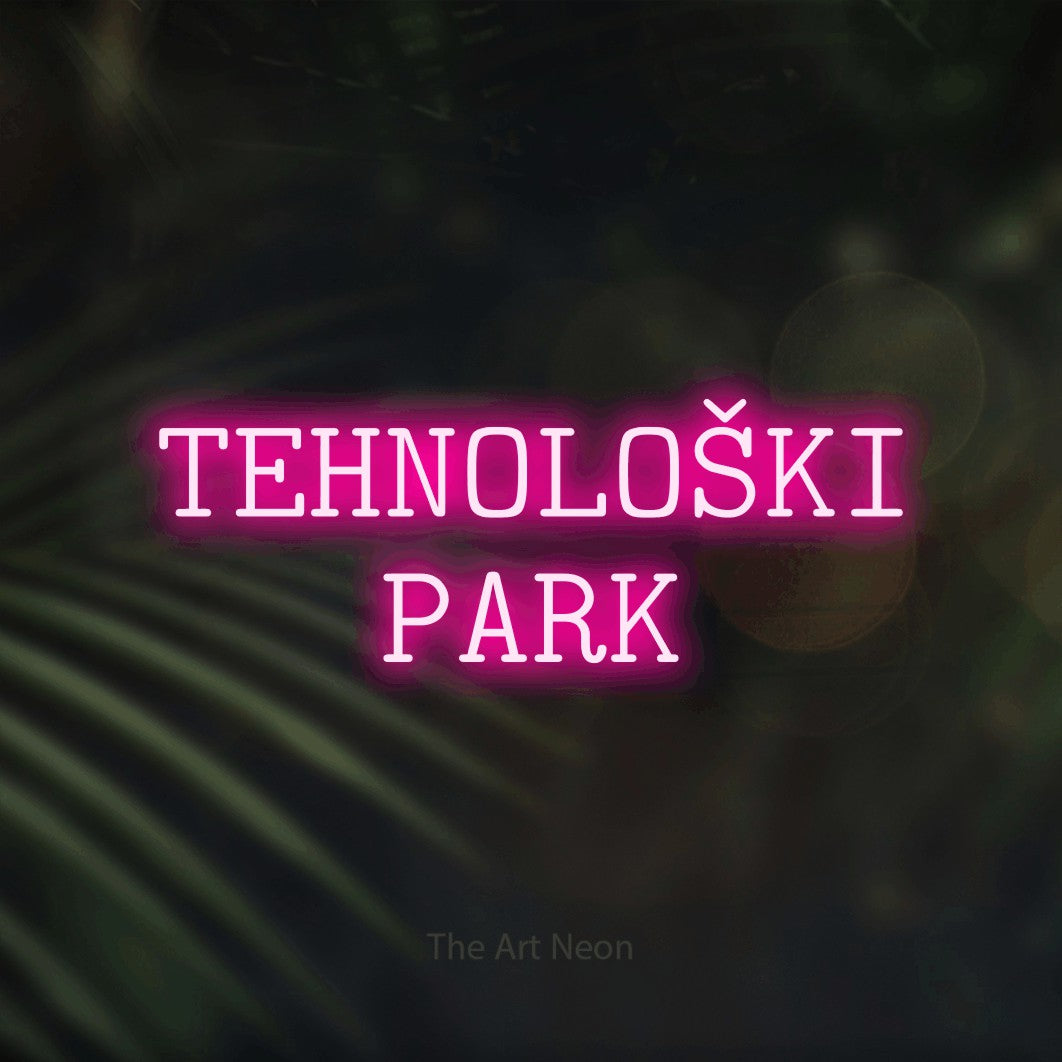 LED neon sign reading “TEHNOLOŠKI PARK”, arranged in two lines.