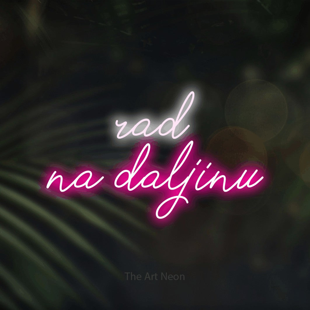 LED neon sign reading “rad na daljinu”, arranged in two lines.