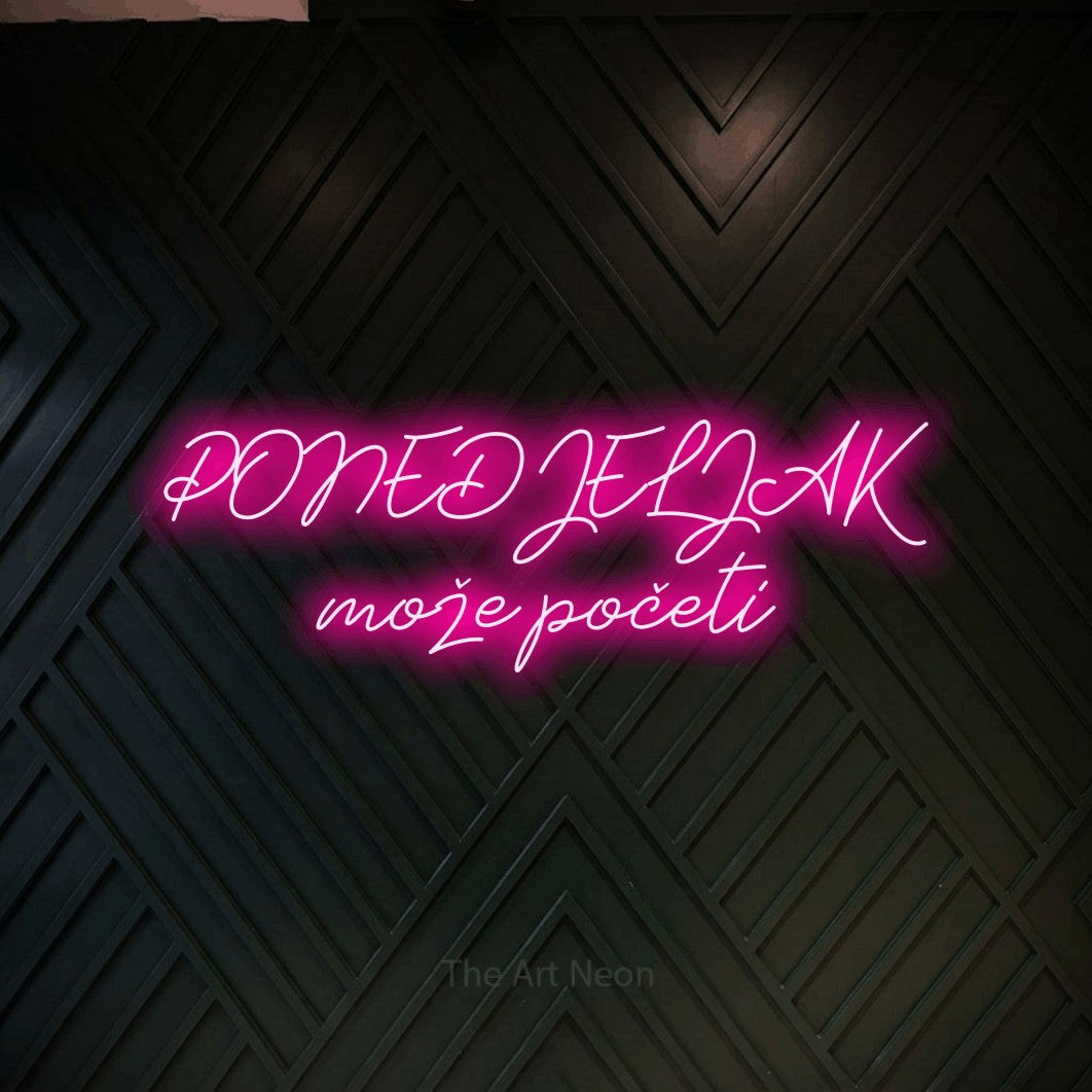 LED neon sign reading “PONEDJELJAK može početi”, arranged in two lines.