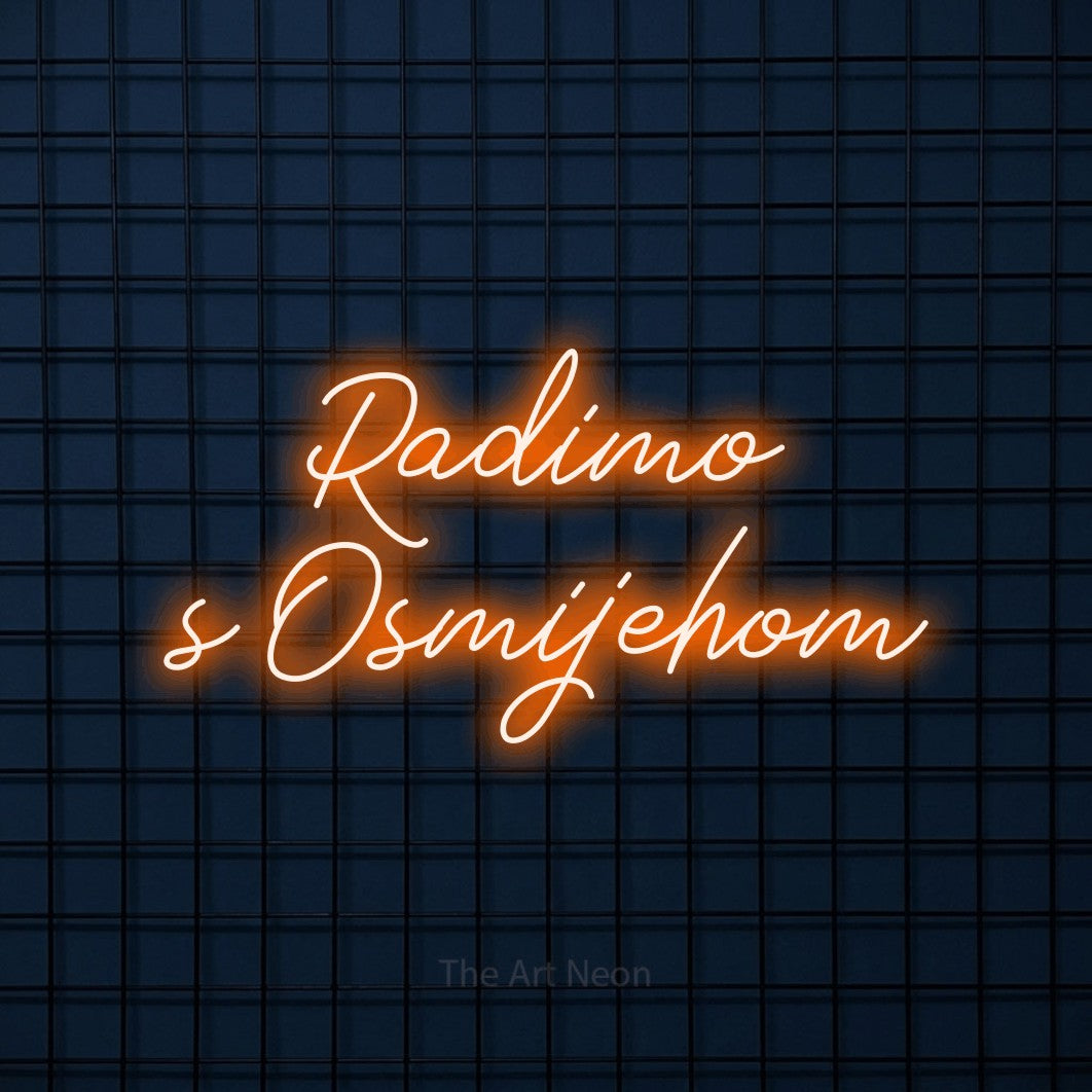 LED neon sign reading “Radimo s Osmijehom”, arranged in two lines.