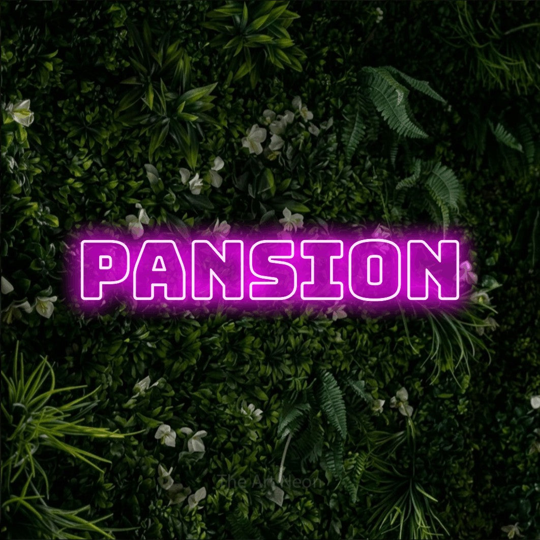 LED neon sign reading “PANSION”, arranged in a single line.