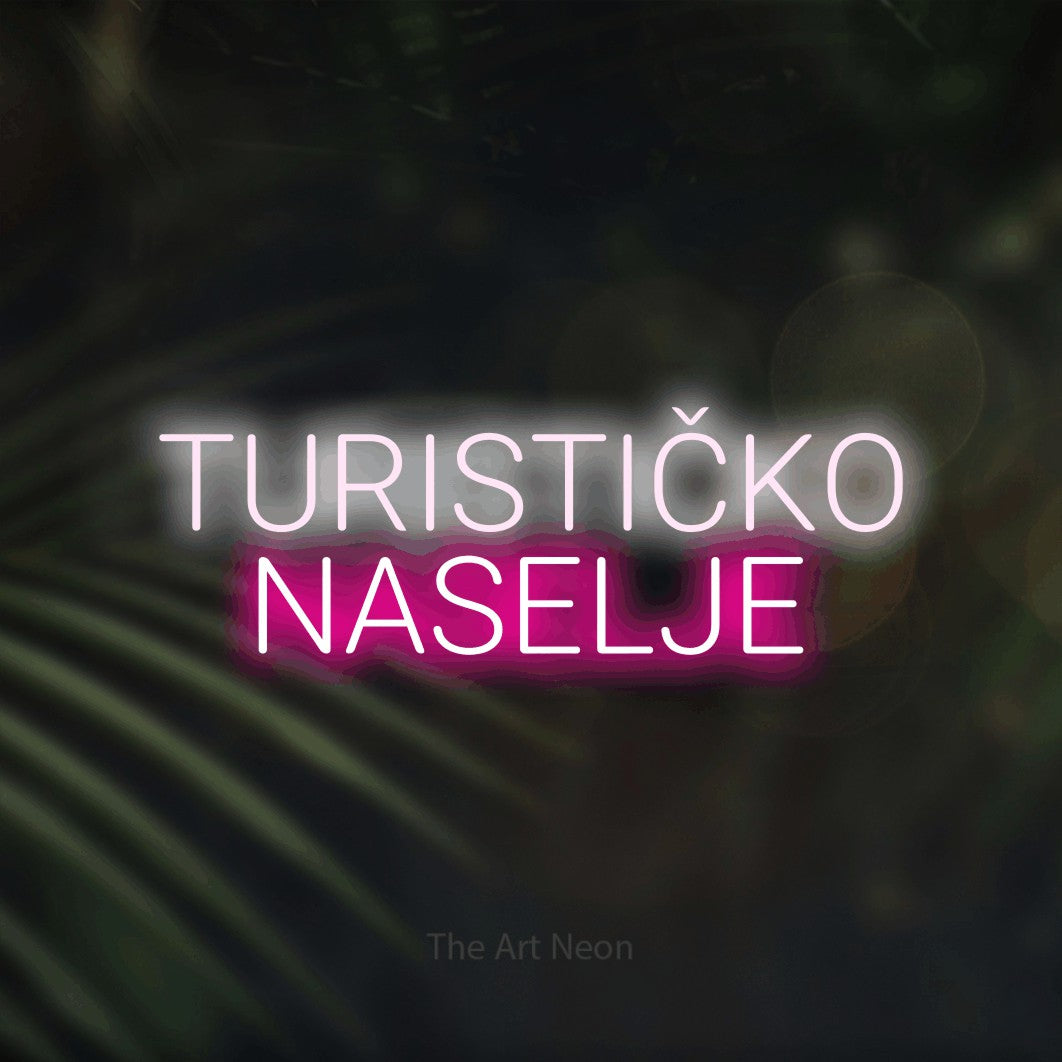 LED neon sign reading “TURISTIČKO NASELJE”, arranged in two lines.
