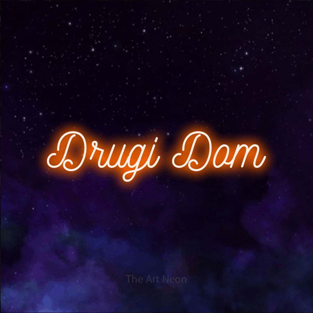 LED neon sign reading “Drugi Dom”, arranged in a single line.