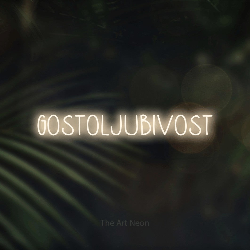 LED neon sign reading “GOSTOLJUBIVOST”, arranged in a single line.