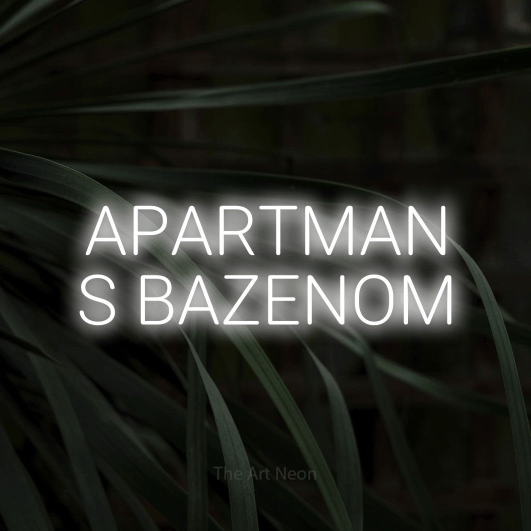 LED neon sign reading “APARTMAN S BAZENOM”, arranged in two lines.