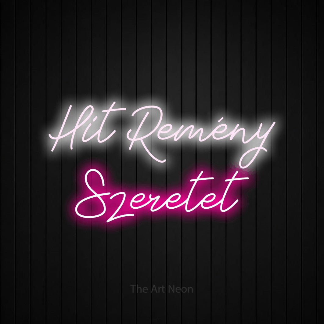 LED neon sign reading “Hit Remény Szeretet”, arranged in two lines.