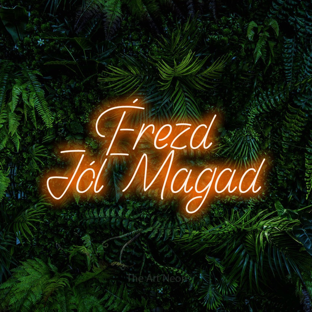 LED neon sign reading “Érezd Jól Magad”, arranged in two lines.