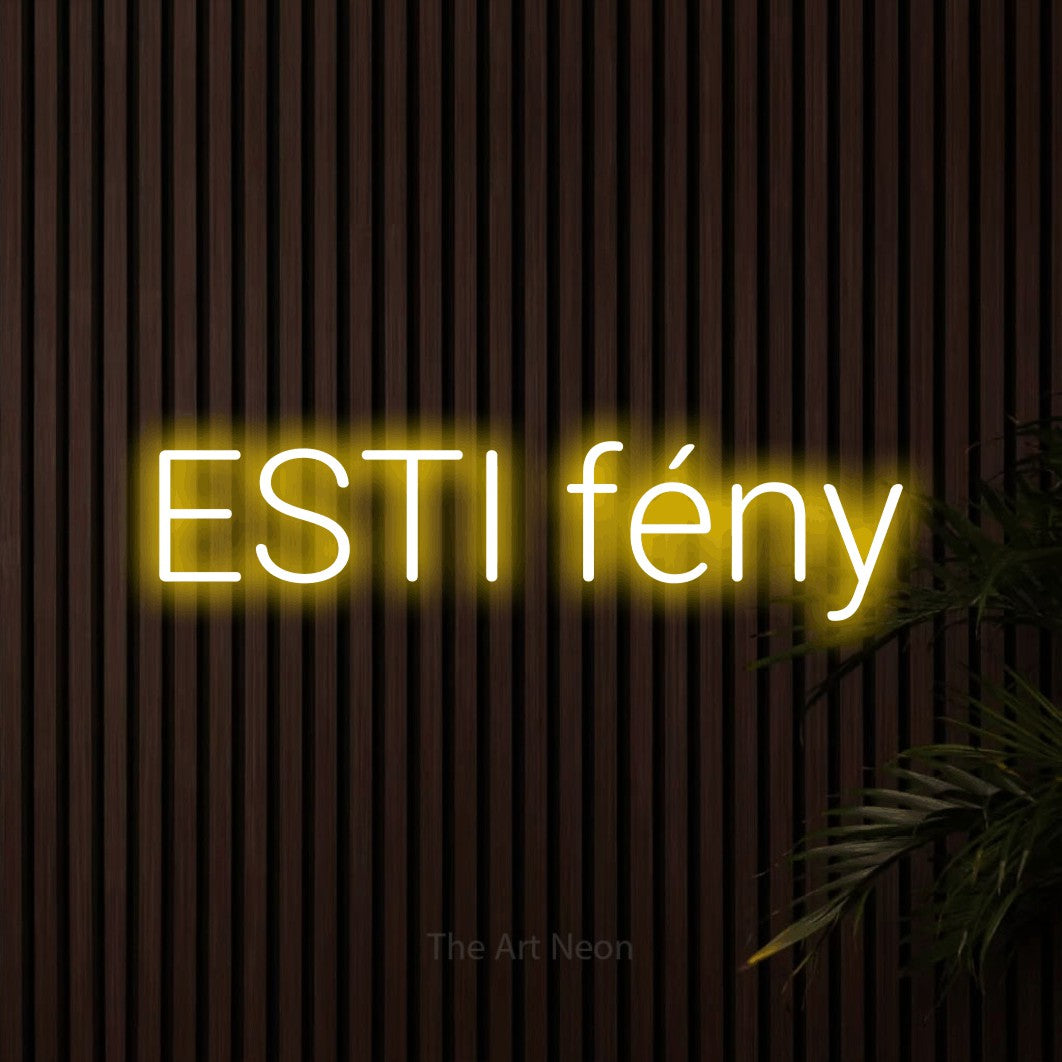 LED neon sign reading “ESTI fény”, arranged in a single line.