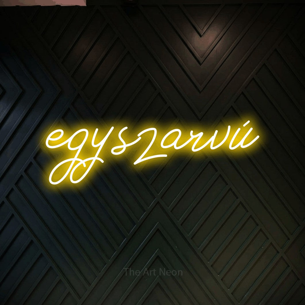 LED neon sign reading “egyszarvú”, arranged in a single line.