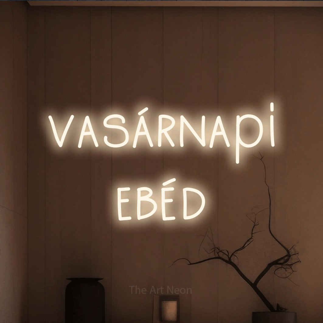 LED neon sign reading “vasárnapi ebéd”, arranged in two lines.