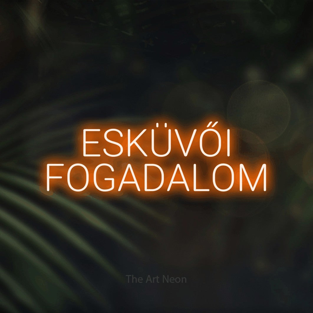 LED neon sign reading “ESKÜVŐI FOGADALOM”, arranged in two lines.